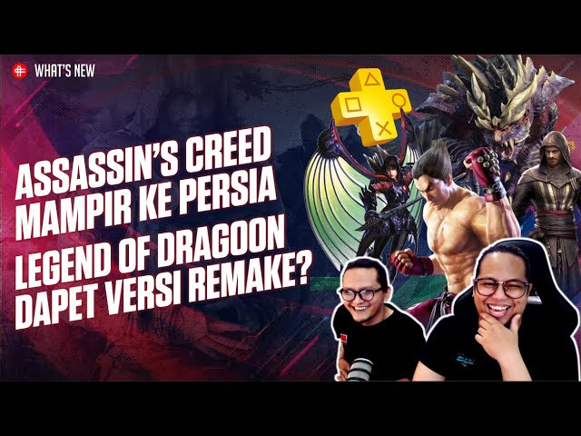 Assassin's Creed mampir ke Persia, Teaser Tekken 8, Remake Legend of Dragoon di WHAT'S NEW