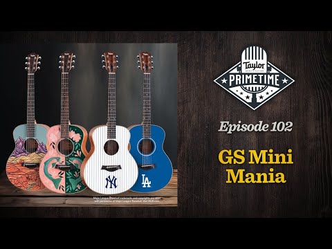 GS Mini Mania! | Taylor Primetime Episode 102