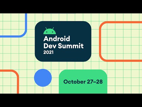 Android Developer Summit '21 Day 1