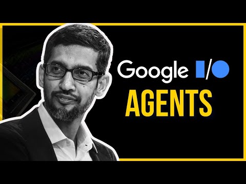 Google IO: Agents is The Future – Demos