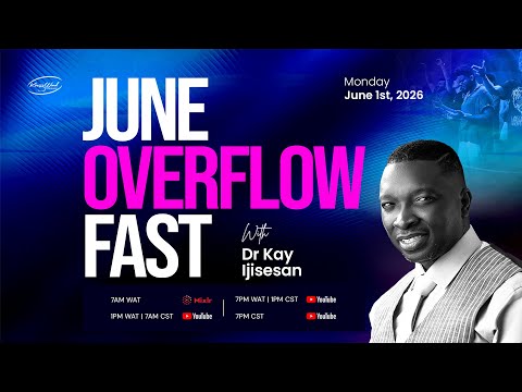 JUNE OVERFLOW FAST I 2ND SESSION I MONDAY 1ST JUNE 2026