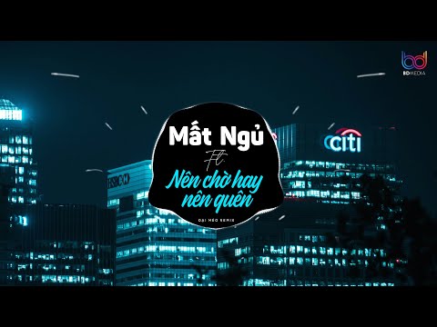 Mất Ngủ Remix ( Hoàng Ly x Đại Mèo Remix ) | Có Lẽ Đêm Nay Cả Vũ Trụ Sẽ Cùng Em Thức Trắng