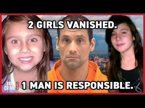 2 girls vanished years apart. One man connects their deaths: Part 1