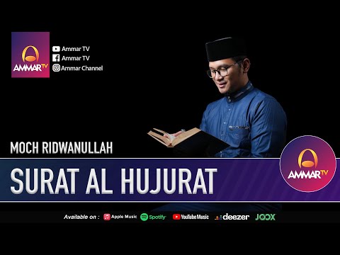 SURAT AL HUJURAT || MOCH RIDWANULLAH || MUROTTAL JUZ 26