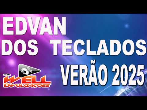 EDVAN DOS TECLADOS - VERÃO 2025  BEAT TEIMOSINHO