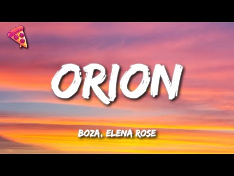 Boza, ELENA ROSE - Orion (Letra)