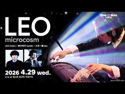 LEO - microcosm : BLUE NOTE TOKYO 2026 trailer