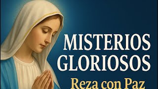 Rosario Glorioso del Miércoles | Reza con Paz y Entrega tus Intenciones a la Virgen