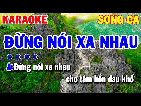 Karaoke Đừng Nói Xa Nhau Song Ca | Nhạc Sống Thanh Hải