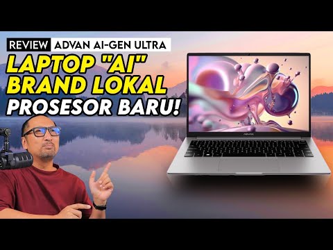 Laptop “AI” dari Brand Lokal dgn Prosesor Baru! Review ADVAN AI-Gen Ultra