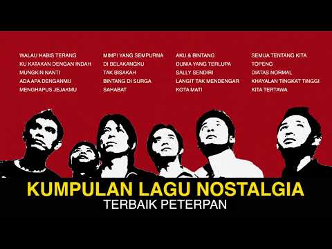 Peterpan - Album Kumpulan Lagu Nostalgia Terbaik Peterpan | Audio HQ