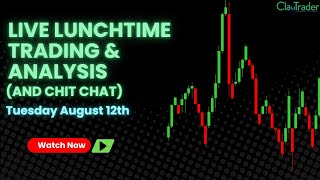8/12/25 - Live Trading and Market Analysis! (come hang out!)