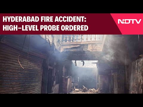 Hyderabad Fire News | Hyderabad Fire Accident: High-Level Probe Ordered