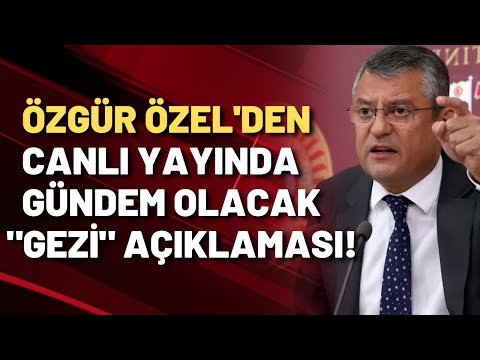 Özgür Özel: Gezi tutsaklarının içerideki son 6 ayı!