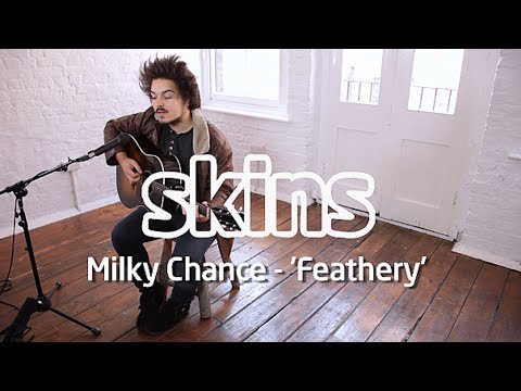 Milky Chance - 'Feathery' - Skins Sessions