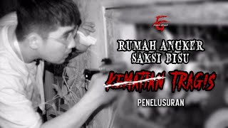 TRAGIS!!! HAMPIR SEMUA PENGHUNI RUMAH INI MENINGGAL DUNIA!!!
