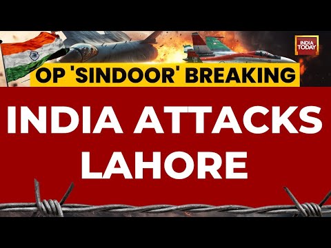 India Attacks Lahore: India's Big Retaliation Against Pakistan's Escalation In Jammu | India Today