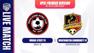 Omaha Street FC vs Worthington Community FC | 06.06.2026 | UPSL NE-IA-SD Regular Season Championship