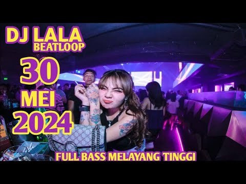 DJ LALA 30 MEI 2024 MP CLUB PEKANBARU FULL BASSS ROOM VIIP (ARYA JULEX)