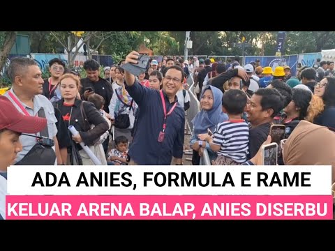 PENONTON FORMULA E TERPESONA KEHADIRAN ANIES BERBAUR DENGAN WARGA, TIDAK DI VVIP!