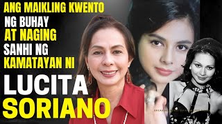ANG MAIKLING KWENTO NG BUHAY AT NAGING SANHI NG PAGPANAW NG BATIKANG ARTISTA NA SI LUCITA SORIANO