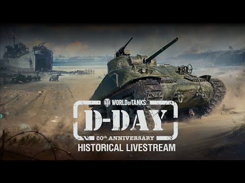 D-Day Historical stream with World of Tanks