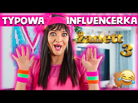 TYPOWA INFLUENCERKA 🤣 #Żanett 3