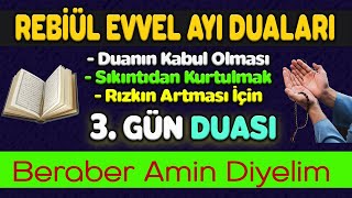 REBİÜLEVVEL AYI 3. GÜN DUASI Kuran ve Dualar