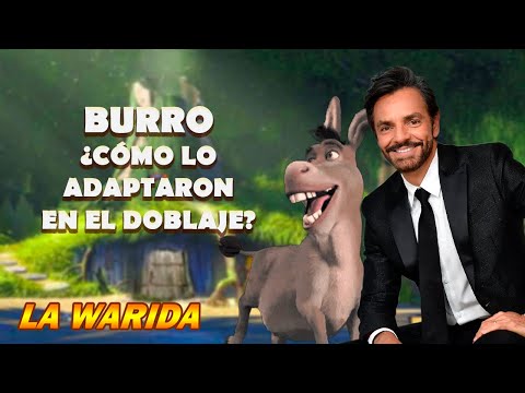 BURRO ¿Cómo lo adaptaron en el DOBLAJE? Eugenio Derbez - Shrek
