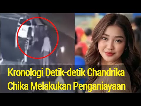 Pec4h, Kronologi Detik-detik Chandrika Chika Melakukan P3ng4niayaan Kepada Mahasiswi