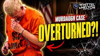 Murdaugh Case Overturned?