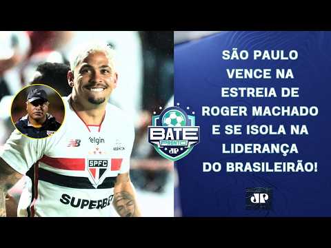 SÃO PAULO VENCE NA ESTREIA DE ROGER E É O NOVO LÍDER; PALMEIRAS PERDE DE VIRADA! | BATE-PRONTO