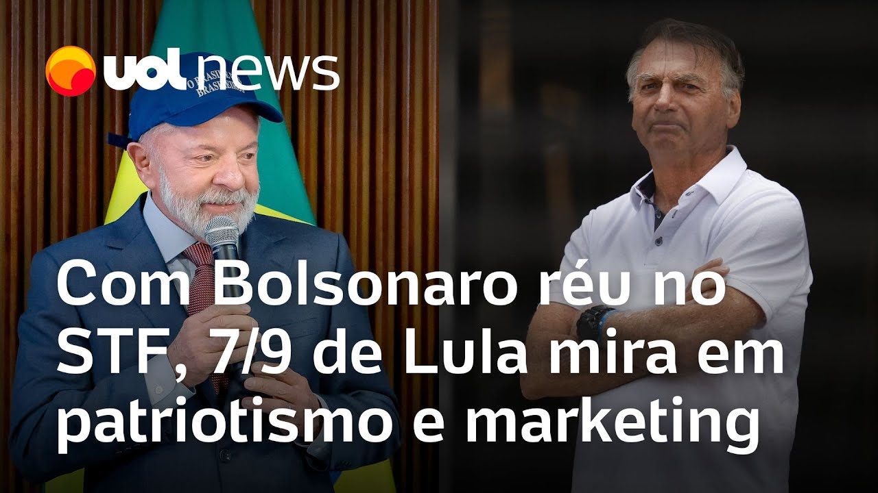 Com Bolsonaro réu no STF 7 de Setembro de Lula mira em patriotismo e marketing