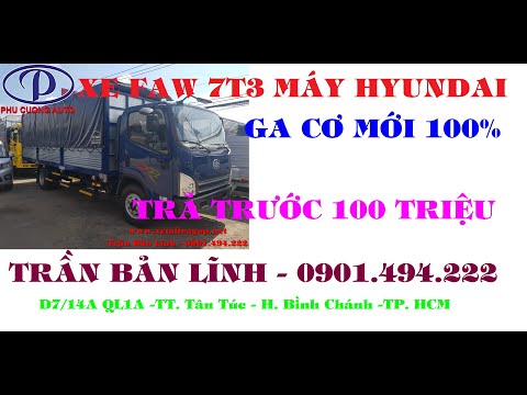 Xe tải Faw máy Hyundai ga cơ- trả trước 140triệu nhận xe - bao đậu nhanh chóng có xe ngay