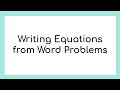 Writing One-Step Equations from Word Problems