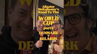McKallaster’s Road to the World Cup. Part 5 Greece v Scotland and Denmark v Belarus