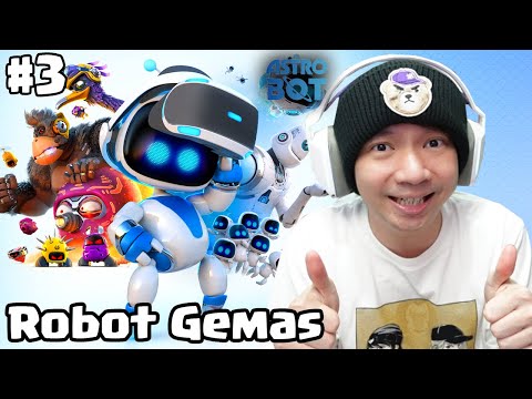 Robotnya Gemes Gemes - Astro Bot Indonesia Part 3