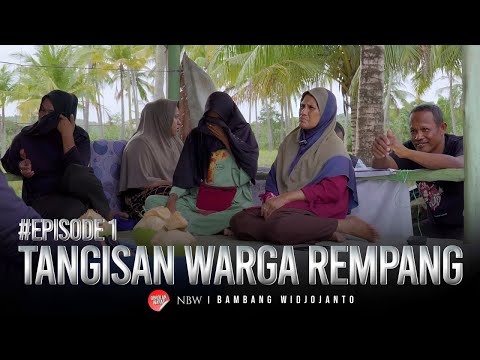 EPISODE 1 -  TANGISAN WARGA REMPANG, TOLONG KAMI PAK PRABOWO