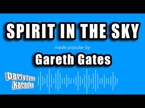 Gareth Gates – Spirit In The Sky (Karaoke Version)