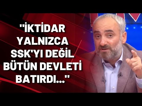 İsmail Saymaz: Kimmiş devleti batıran bunu yaşayarak görüyoruz...