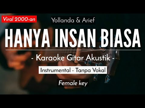 Hanya Insan Biasa (Karaoke Akustik) – Yollanda & Arief (Tiktok Viral  | Karaoke Pop Melayu)