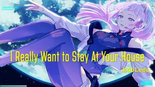 Cyberpunk: Edgerunners I Really Want to Stay At Your House Covered by 