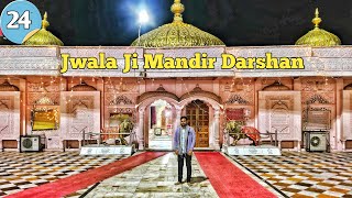 Raat ko Huae Jwala Ji ke Darshan | Episode 24 |