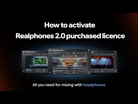 Video instruction on how to activate Realphones 2.0 purchased licence