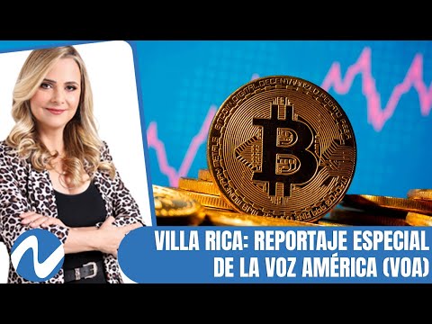 Villa Rica: Reportaje especial de La Voz América VOA | Nuria Piera