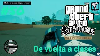 GTA San Andreas #50 | De vuelta a clases 