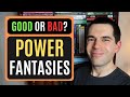 Power Fantasies and Wish Fulfillment