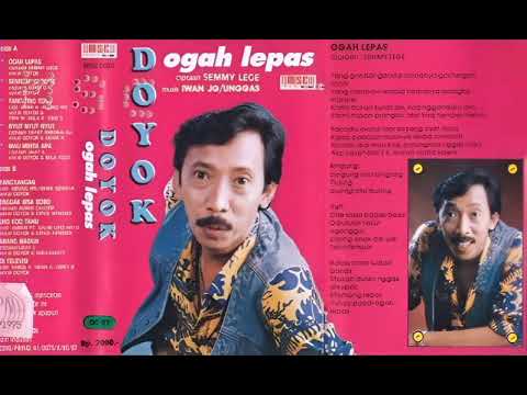 Doyok - Ogah Lepas   Composer - Semmy Lege (1996)