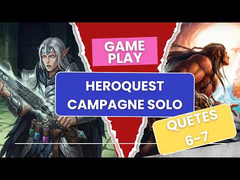 [GAMEPLAY] Heroquest Solo, les premières lueurs ! Partie III