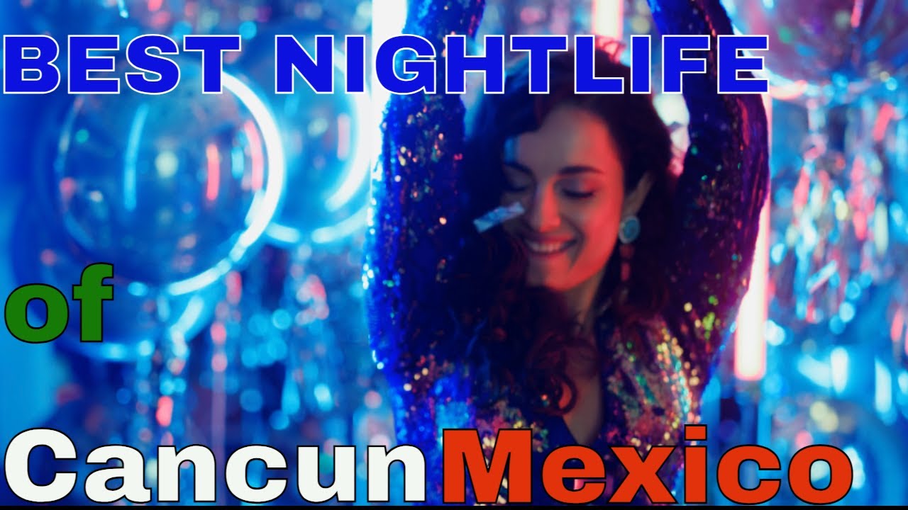 Cancun Mexico Nightlife | BEST CLUBS in the CITY (Vida Nocturna en Cancun Mexico)